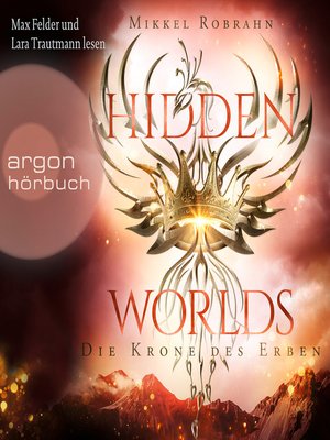 cover image of Die Krone des Erben--Hidden Worlds, Band 2